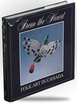 Related Product - From the Heart - Folk Art in Canada