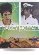Tracey Moffatt: Between Dreams and Reality